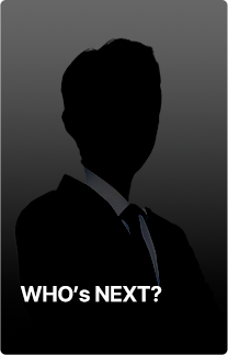 WHO'S NEXT?